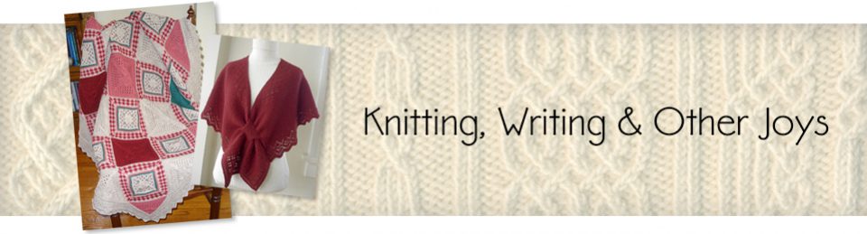 Knitting, writing and other joys